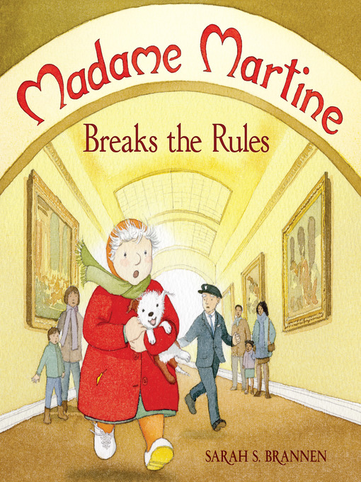 Title details for Madame Martine Breaks the Rules by Sarah S. Brannen - Available